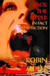 JACK THE RIPPER IN FACT AND FICTION