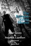 The Psychic Biker meets The Extreme Ghost Hunter