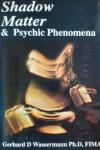 Shadow Matter & Psychic Phenomena